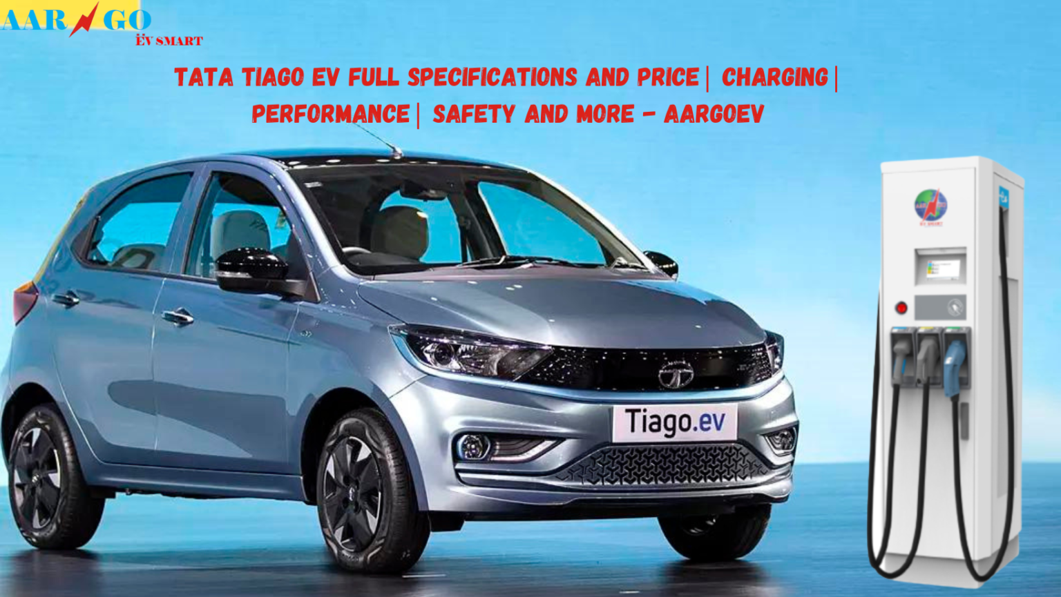 tata-tiago-ev-full-specifications-and-price-charging-performance